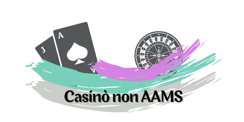 Scopri il Mondo dei Casino non AAMS 21 Scopri il Mondo dei Casino non AAMS 21